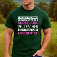 PE Teacher Shirt Physical Education Teacher Men's Casual T-Shirt Forest