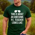 PE Teacher Sunglasses What Awesome Looks Like Men's Casual T-Shirt Forest PE Teacher Sunglasses What Awesome Looks Like Men's Casual T-Shirt Forest