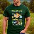 Some People Only Dream Of Meeting Art Teacher Teachers Men's Casual T-Shirt Forest Some People Only Dream Of Meeting Art Teacher Teachers Men's Casual T-Shirt Forest