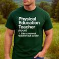 Physical Education Teacher Definition Sports PE School Men's Casual T-Shirt Forest Physical Education Teacher Definition Sports PE School Men's Casual T-Shirt Forest