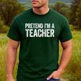 Pretend I'm A Teacher Shirt Adult Kids Men Women Costume Men's Casual T-Shirt Forest