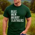 Real Men Marry Teachers Future Husband Wife Engagement Men's Casual T-Shirt Forest