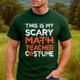 This Is My Scary Math Teacher Costume For Halloween Men's Casual T-Shirt Forest This Is My Scary Math Teacher Costume For Halloween Men's Casual T-Shirt Forest