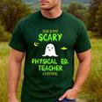 Scary Physical Education Ed Teacher Costume Halloween Easy Men's Casual T-Shirt Forest Scary Physical Education Ed Teacher Costume Halloween Easy Men's Casual T-Shirt Forest