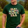 In My Science Teacher Era Retro Back To School STEM Teacher For Men Women Men's Casual T-Shirt Forest In My Science Teacher Era Retro Back To School STEM Teacher For Men Women Men's Casual T-Shirt Forest