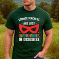 Science Teachers Are Just Superheroes In Disguise Women Men Men's Casual T-Shirt Forest Science Teachers Are Just Superheroes In Disguise Women Men Men's Casual T-Shirt Forest
