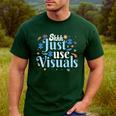 Shhh Just Use Visuals SPED Special Education Teacher Men Women Men's Casual T-Shirt Forest Shhh Just Use Visuals SPED Special Education Teacher Men Women Men's Casual T-Shirt Forest