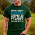Sixth Grade Teacher 6th Grade Teacher T-Shirt Men's Casual T-Shirt Forest