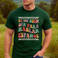 Spanish Teacher Maestra Hablar EspañOl Bilingual Teacher Men's Casual T-Shirt Forest Spanish Teacher Maestra Hablar EspañOl Bilingual Teacher Men's Casual T-Shirt Forest