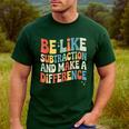 Be Like Subtraction And Make A Difference Math Teacher Women Men's Casual T-Shirt Forest Be Like Subtraction And Make A Difference Math Teacher Women Men's Casual T-Shirt Forest