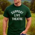 Support Live Theatre Drama Club Actor Actress Drama Teacher Men's Casual T-Shirt Forest