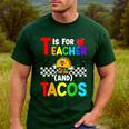T Is For Teacher And Tacos For Teacher & Tacos Lovers Men's Casual T-Shirt Forest