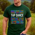 Tap Dance Words Lover Tap Dancer Dancing Teacher Men's Casual T-Shirt Forest Tap Dance Words Lover Tap Dancer Dancing Teacher Men's Casual T-Shirt Forest
