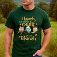 I Teach The Cutest Owls On The Branch Teacher Fall Autumn Men's Casual T-Shirt Forest I Teach The Cutest Owls On The Branch Teacher Fall Autumn Men's Casual T-Shirt Forest