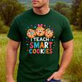 I Teach Smart Cookies Cute Back To School Teacher Men's Casual T-Shirt Forest I Teach Smart Cookies Cute Back To School Teacher Men's Casual T-Shirt Forest