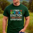 I Teach Special Education SPED Special Education Teacher For Men Women Men's Casual T-Shirt Forest I Teach Special Education SPED Special Education Teacher For Men Women Men's Casual T-Shirt Forest