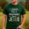 I Teach Tiny Humans About Jesus Teacher Sunday School Faith Men's Casual T-Shirt Forest I Teach Tiny Humans About Jesus Teacher Sunday School Faith Men's Casual T-Shirt Forest