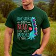 Teacher Dinosaurs Didnt Read Look What Happened Book Reading Men's Casual T-Shirt Forest Teacher Dinosaurs Didnt Read Look What Happened Book Reading Men's Casual T-Shirt Forest