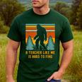 A Teacher Like Me Is Hard To Find Bigfoot Teacher Men's Casual T-Shirt Forest A Teacher Like Me Is Hard To Find Bigfoot Teacher Men's Casual T-Shirt Forest