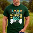 Teacher Off Duty Promoted To Stay At Home Dog Mom Teachers Men's Casual T-Shirt Forest