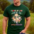 Teacher Teaching I Love My Job For All The Little Reasons Men's Casual T-Shirt Forest