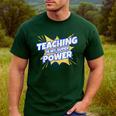 TEACHING IS MY SUPER POWER Teacher Appreciation Men's Casual T-Shirt Forest TEACHING IS MY SUPER POWER Teacher Appreciation Men's Casual T-Shirt Forest