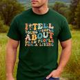 I Tell Young People About Dead People Groovy History Teacher Men's Casual T-Shirt Forest