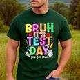 Testing Day Bruh It’s Test Day You Got This Teacher Student Men's Casual T-Shirt Forest Testing Day Bruh It’s Test Day You Got This Teacher Student Men's Casual T-Shirt Forest