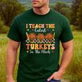 Thanksgiving Teacher I Teach The Cutest Turkeys In The Flock Men's Casual T-Shirt Forest Thanksgiving Teacher I Teach The Cutest Turkeys In The Flock Men's Casual T-Shirt Forest
