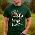 I Turn Coffee Into Music Education Music Teacher Men's Casual T-Shirt Forest