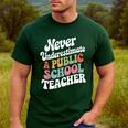 Never Underestimate a Public School Teacher Public Education Men's Casual T-Shirt Forest Never Underestimate a Public School Teacher Public Education Men's Casual T-Shirt Forest