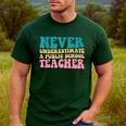 Never Underestimate A Public School Teacher Groovy Women Men's Casual T-Shirt Forest Never Underestimate A Public School Teacher Groovy Women Men's Casual T-Shirt Forest
