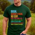 Vintage Bruh We Back No Cap Bruh We'Re Back Student Teacher Men's Casual T-Shirt Forest