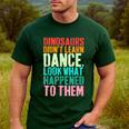 Vintage Dinosaurs Didn't Learn Dance Dance Teacher Men's Casual T-Shirt Forest Vintage Dinosaurs Didn't Learn Dance Dance Teacher Men's Casual T-Shirt Forest