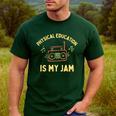 Women's Physical Education Is My Jam PE Teacher Appreciation Men's Casual T-Shirt Forest Women's Physical Education Is My Jam PE Teacher Appreciation Men's Casual T-Shirt Forest