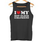 Ich Liebe Meine Heiße Ältere Freundin Ich Liebe Meine Heiße Freundin Tank Top