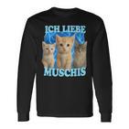 Ich Liebe Muschis Katzen Meme Ich Liebe Muschis Lustiges Langarmshirts