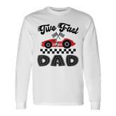 Two Fast Dad Of The Birthday Boy Racing Car Family Long Sleeve T-Shirt