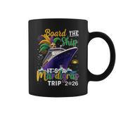 Board The Ship Mardi Gras Cruise Carnival New Orleans Trip Coffee Mug