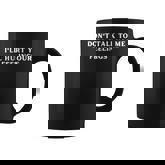 Don't Talk To Me I'll Hurt Your Feelings Sarcastic Coffee Mug