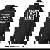 I'm Mom's Favorite For Birthday Anniversary Sweatshirt