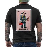 Mexican Fireman Firefighter El Bombero Mexican Bingo Card Men's T-shirt Back Print