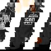 Marching Band Security Aka Band Parent Band Mom Dad Women Sweatshirt