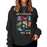 Teacher Let's Explore Under The Sea Ocean Classroom Backto Women Sweatshirt