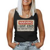 Warning I Have Adhd Humour Adhd Awareness Women Tank Top