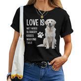Love Is White English Cream Golden Retriever Mom Dog Puppy Women T-shirt