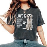 Love Is White English Cream Golden Retriever Mom Dog Puppy Women's Oversized Comfort T-Shirt