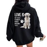 Love Is White English Cream Golden Retriever Mom Dog Puppy Women Oversized Hoodie Back Print