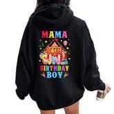 Mama Of The Birthday For Boy Circus Carnival Theme Party Women Oversized Hoodie Back Print