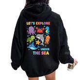 Teacher Let's Explore Under The Sea Ocean Classroom Backto Women Oversized Hoodie Back Print